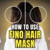 How to Use Fino Hair Mask
